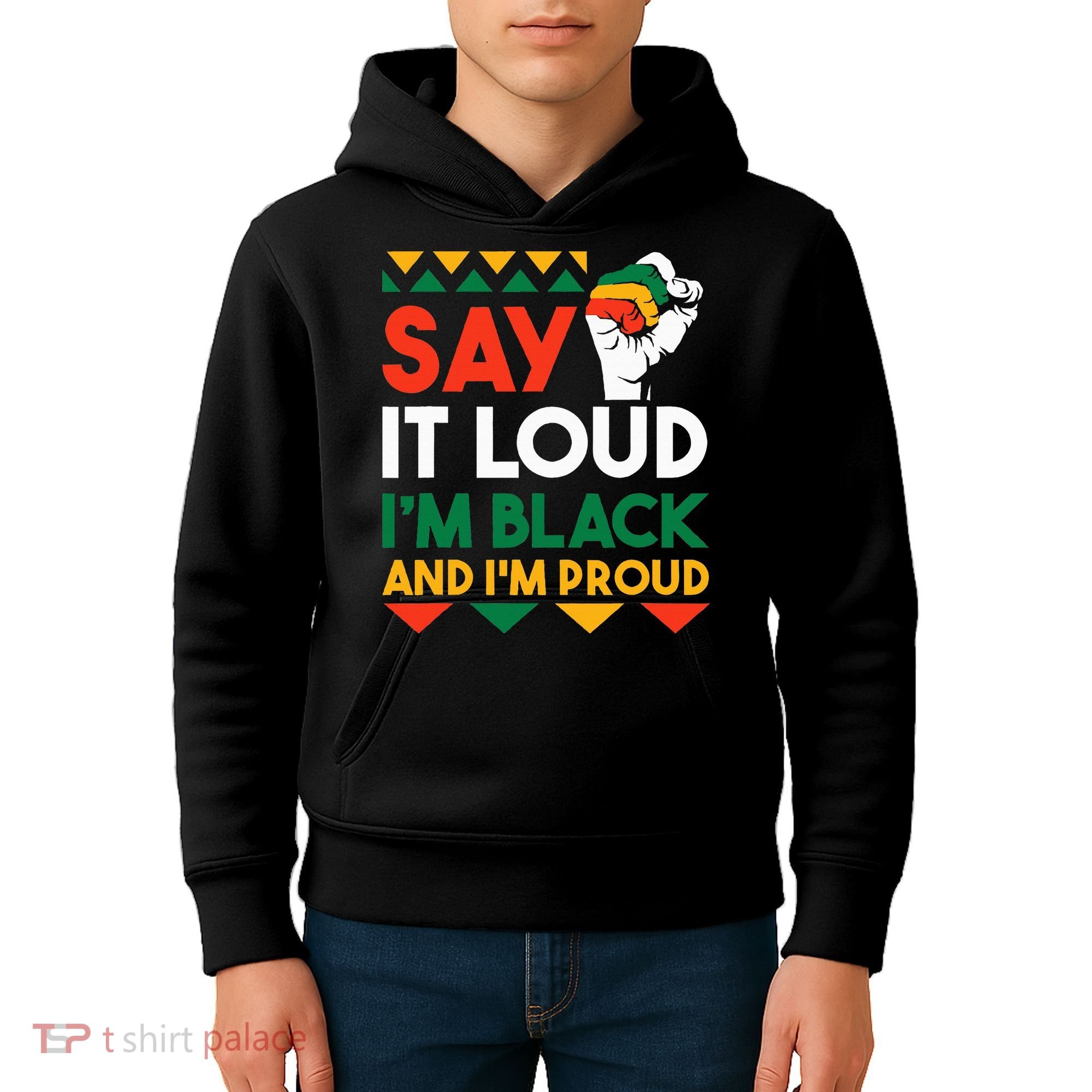 S.ay It L.oud I'm Black & I'm Proud Black History Month Kids Hoodie