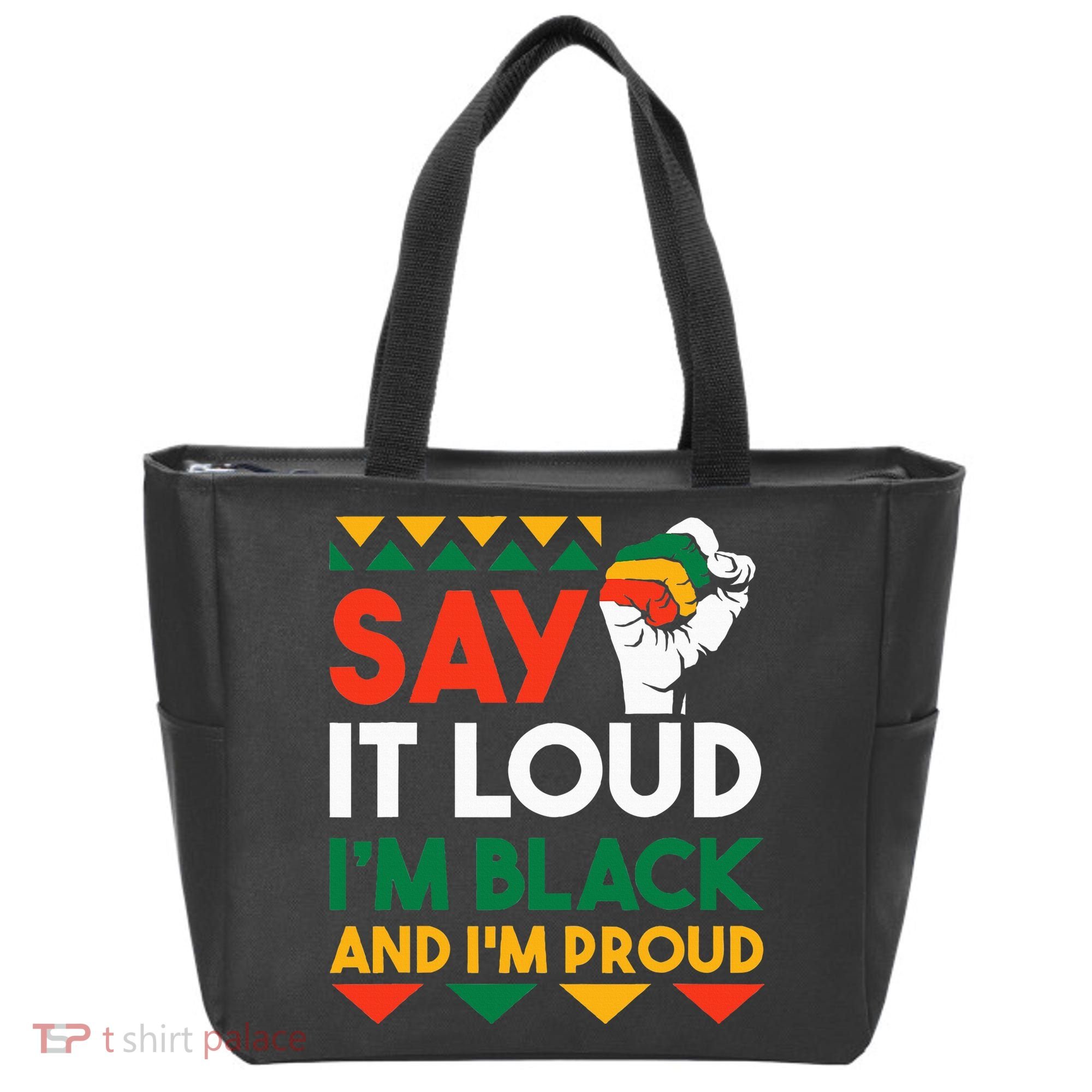 S.ay It L.oud I'm Black & I'm Proud Black History Month Tote Bag