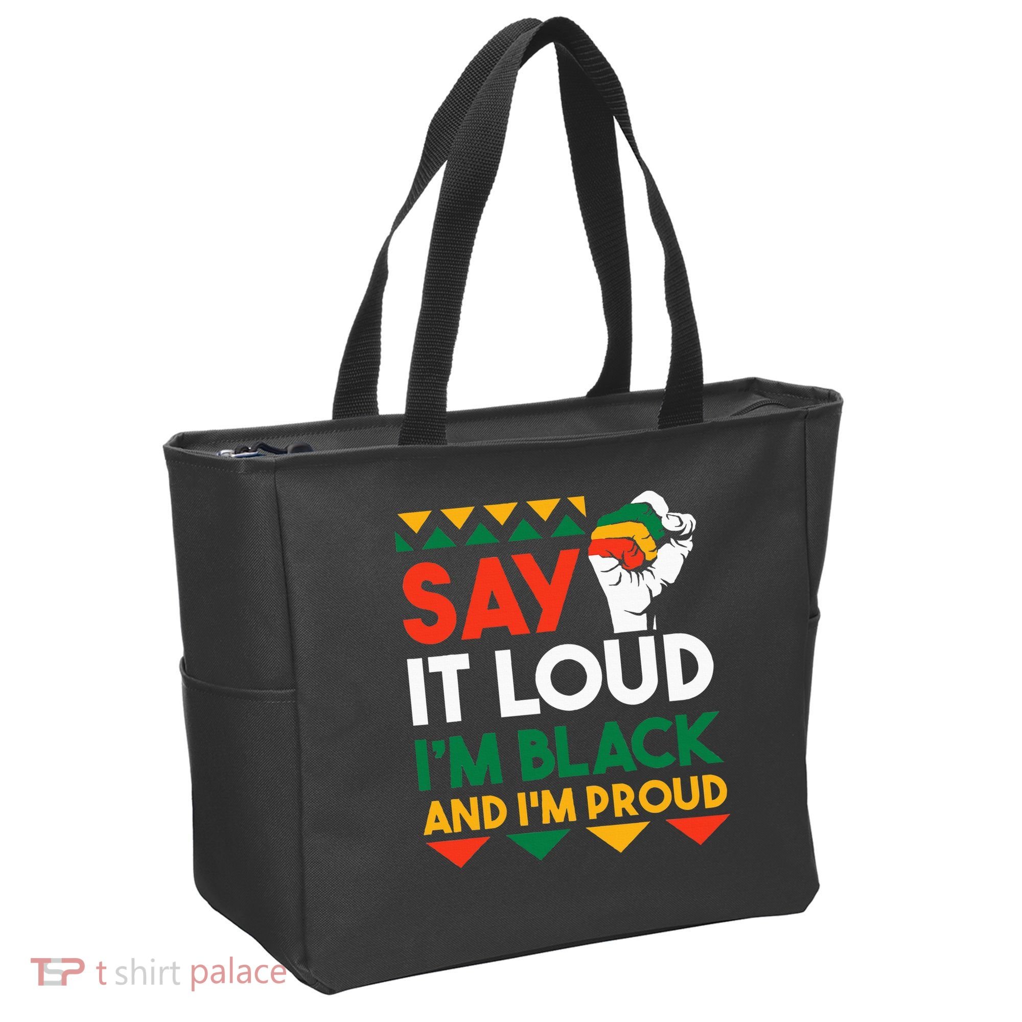 S.ay It L.oud I'm Black & I'm Proud Black History Month Tote Bag