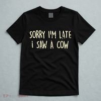 Sorry I'm Late I Saw A Cow Funny cows lovers T-Shirt thumb 5