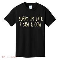 Sorry I'm Late I Saw A Cow Funny cows lovers Kids T-Shirt thumb 0