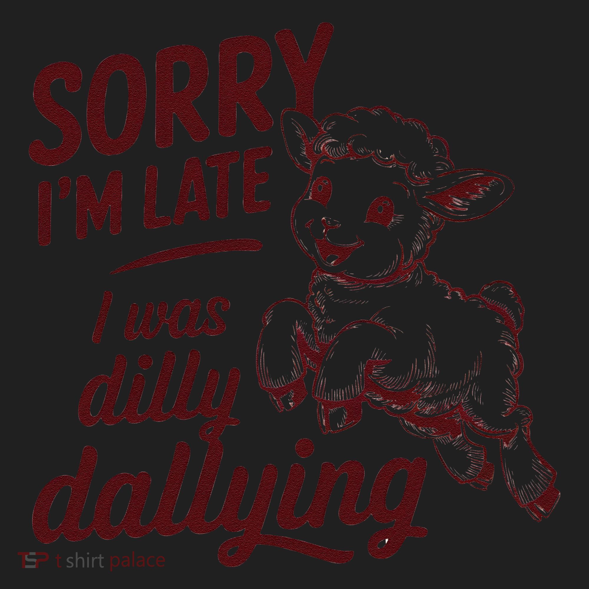Sorry Im Late I Was Dilly Dallying Funny Cute Lamb Gift Women's Sweatshirt