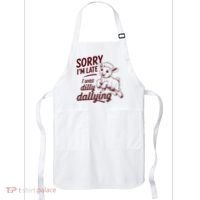 Sorry Im Late I Was Dilly Dallying Funny Cute Lamb Gift Apron thumb 0