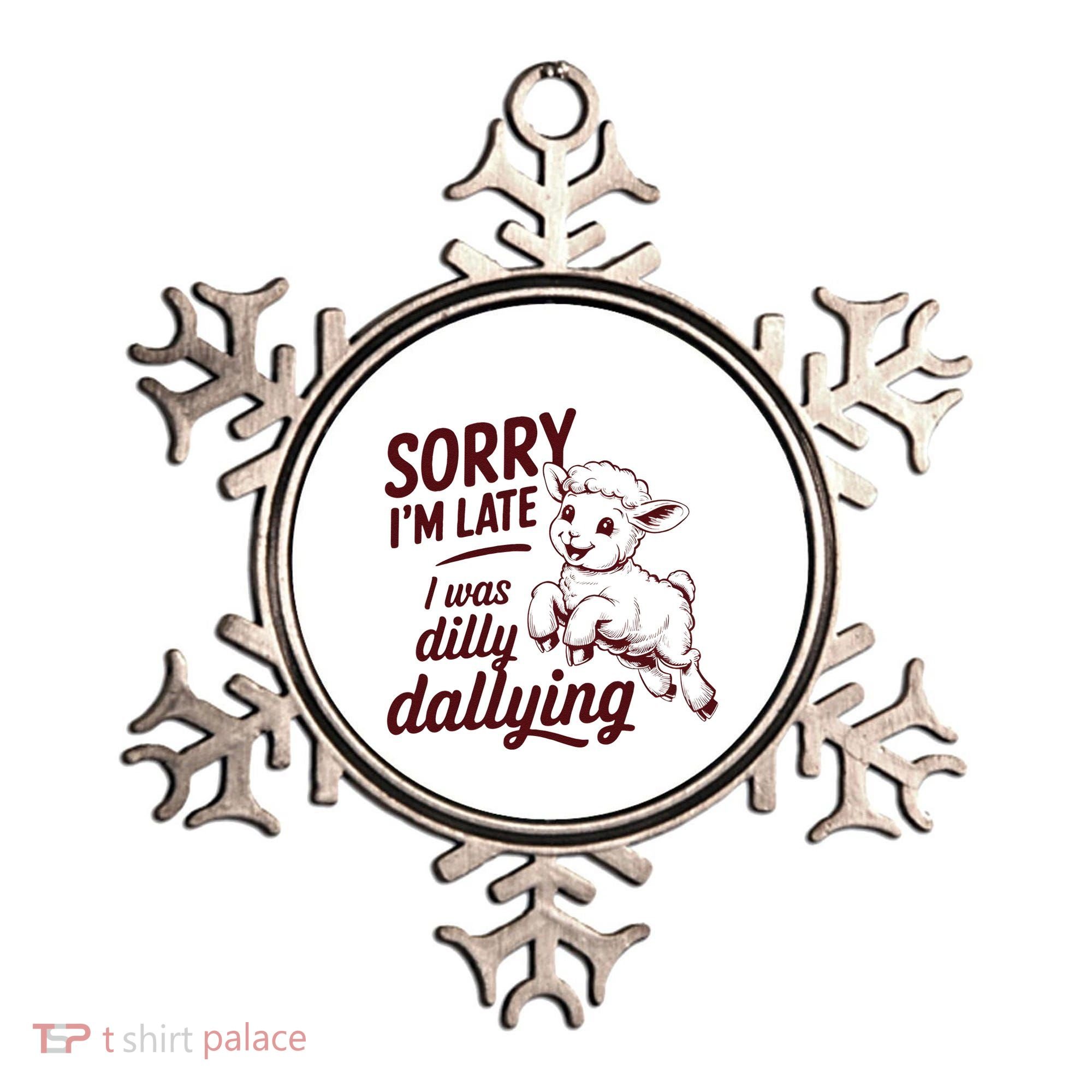 Sorry Im Late I Was Dilly Dallying Funny Cute Lamb Gift Ornament