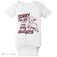 Sorry Im Late I Was Dilly Dallying Funny Cute Lamb Gift Baby Bodysuit thumb 0