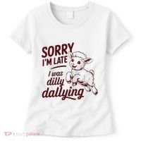 Sorry Im Late I Was Dilly Dallying Funny Cute Lamb Gift Women's T-Shirt thumb 0