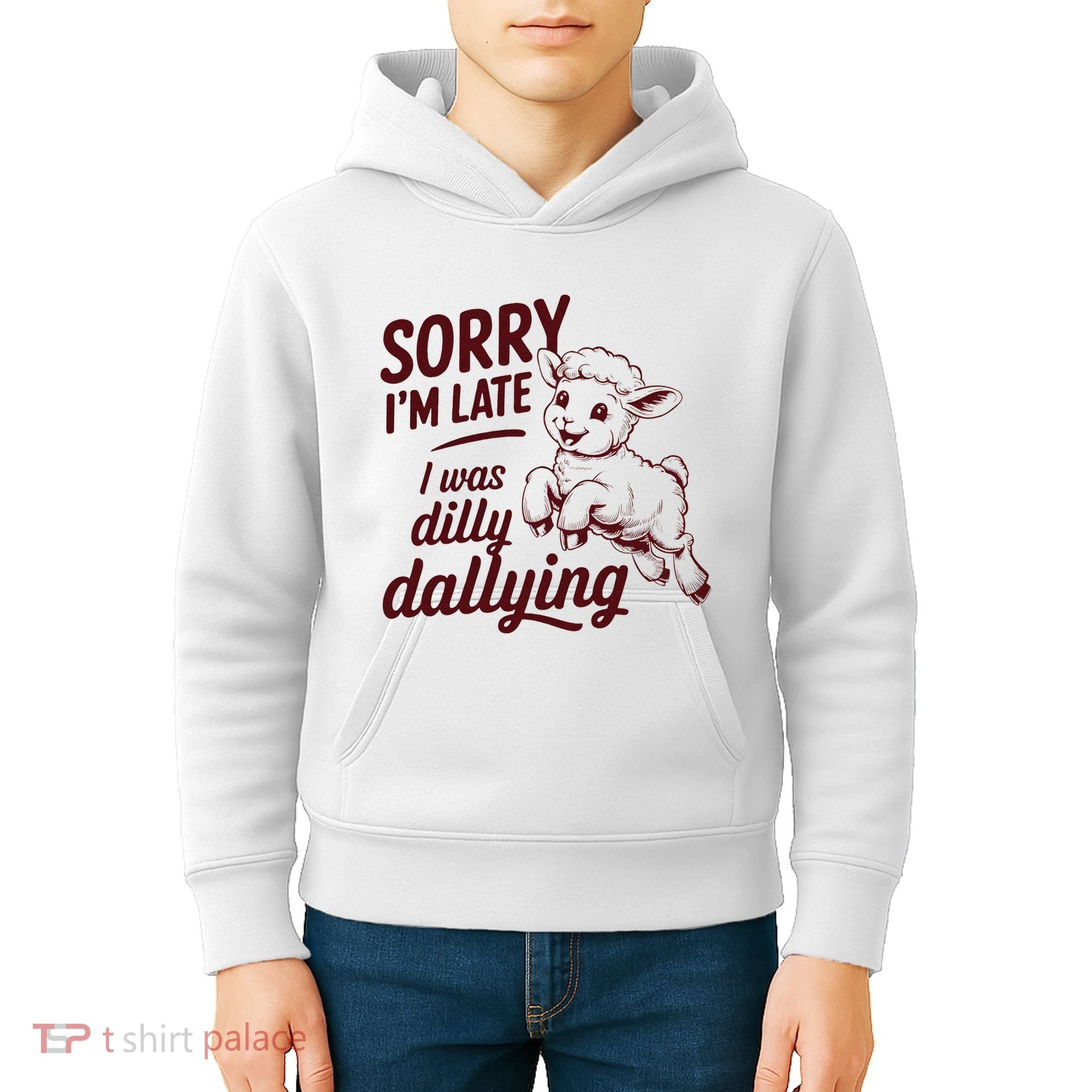 Sorry Im Late I Was Dilly Dallying Funny Cute Lamb Gift Kids Hoodie
