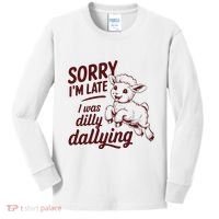 Sorry Im Late I Was Dilly Dallying Funny Cute Lamb Gift Kids Long Sleeve Shirt thumb 0