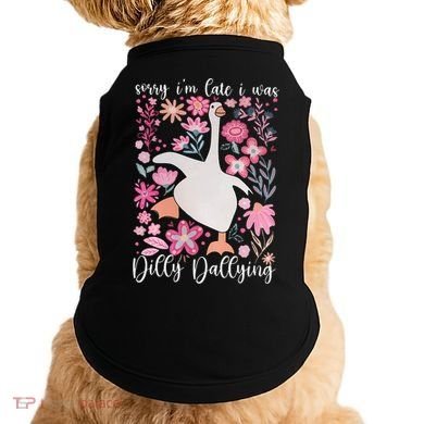 Sorry I'm Late I Was Dilly Dallying Boho Floral Goose  Doggie Tank