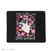 Sorry I'm Late I Was Dilly Dallying Boho Floral Goose  Mousepad thumb 0