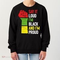 Say It Loud Im Black And Im Proud African American Pride Gift Women's Sweatshirt thumb 0