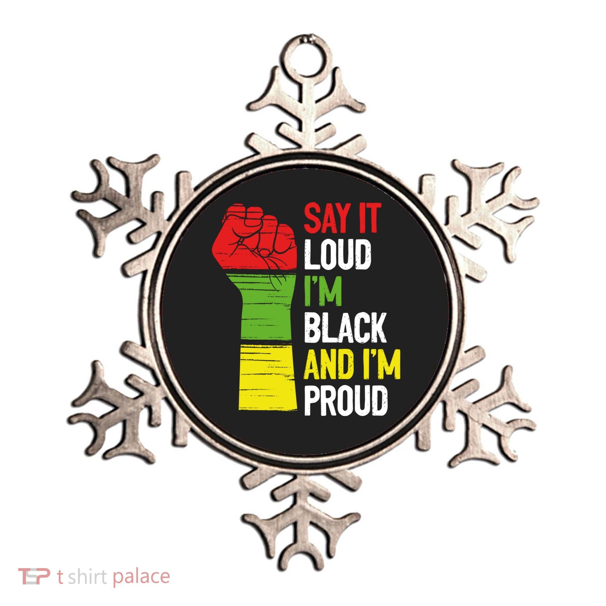 Say It Loud Im Black And Im Proud African American Pride Gift Ornament