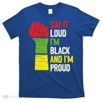 Say It Loud Im Black And Im Proud African American Pride Gift T-Shirt thumb 0