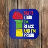 Say It Loud Im Black And Im Proud African American Pride Gift Coaster thumb 0