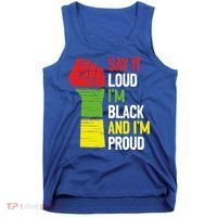Say It Loud Im Black And Im Proud African American Pride Gift Tank Top thumb 0