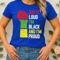 Say It Loud Im Black And Im Proud African American Pride Gift Women's T-Shirt thumb 2