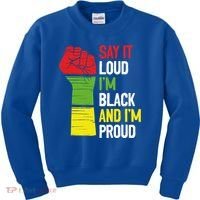 Say It Loud Im Black And Im Proud African American Pride Gift Kids Sweatshirt thumb 0