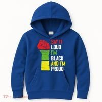 Say It Loud Im Black And Im Proud African American Pride Gift Kids Hoodie thumb 0
