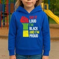 Say It Loud Im Black And Im Proud African American Pride Gift Kids Hoodie thumb 3