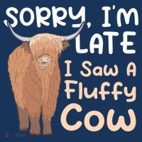 Sorry I'm Late I Saw A Fluffy Cow Highland Cow Breeder Coaster thumb 2