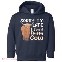 Sorry I'm Late I Saw A Fluffy Cow Highland Cow Breeder Toddler Hoodie thumb 0