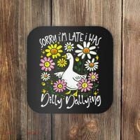 Sorry Im Late I Was Dilly Dallying Floral Goose Lover Funny Coaster thumb 0