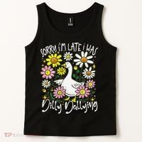 Sorry Im Late I Was Dilly Dallying Floral Goose Lover Funny Tank Top thumb 2