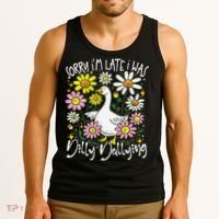 Sorry Im Late I Was Dilly Dallying Floral Goose Lover Funny Tank Top thumb 3