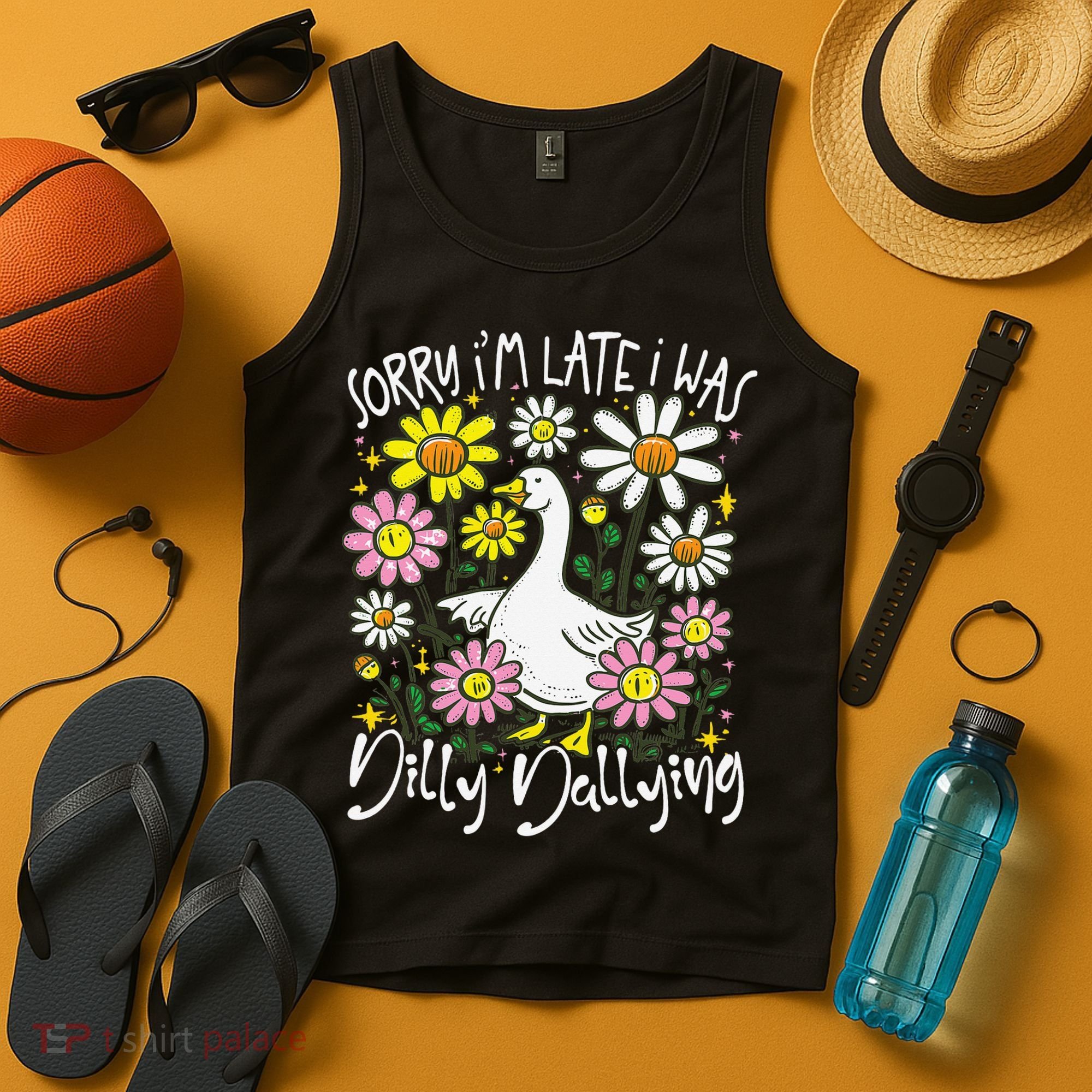 Sorry Im Late I Was Dilly Dallying Floral Goose Lover Funny Tank Top