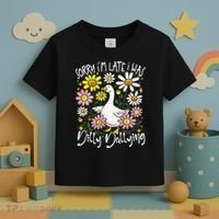 Sorry Im Late I Was Dilly Dallying Floral Goose Lover Funny Toddler T-Shirt thumb 3