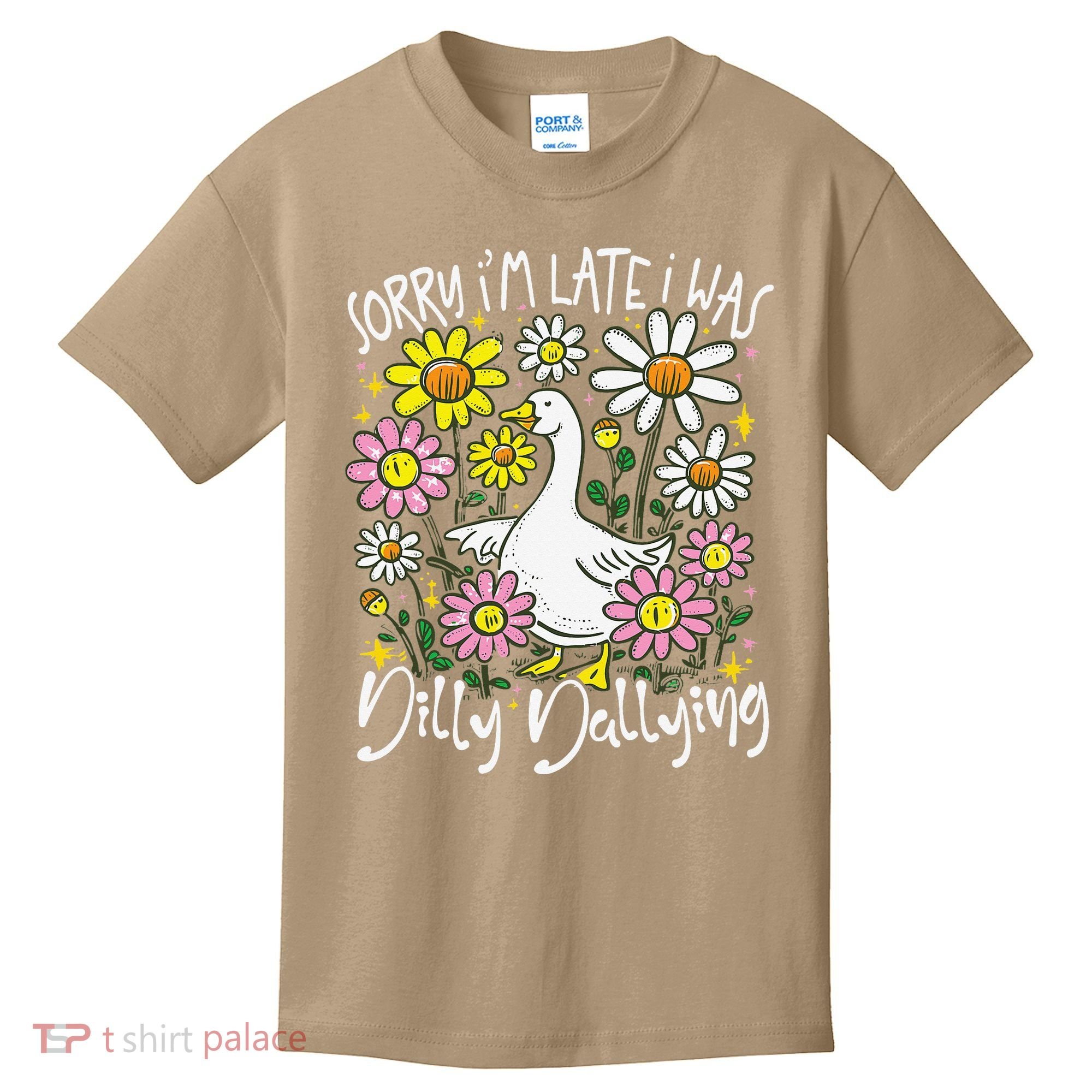 Sorry Im Late I Was Dilly Dallying Floral Goose Lover Funny Kids T-Shirt