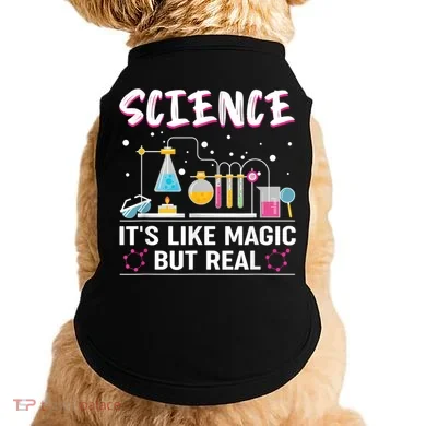 Science Its Like Magic But Real Doggie Tank
