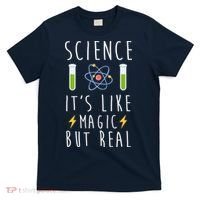 Science It's Like Magic But Real T-Shirt thumb 0