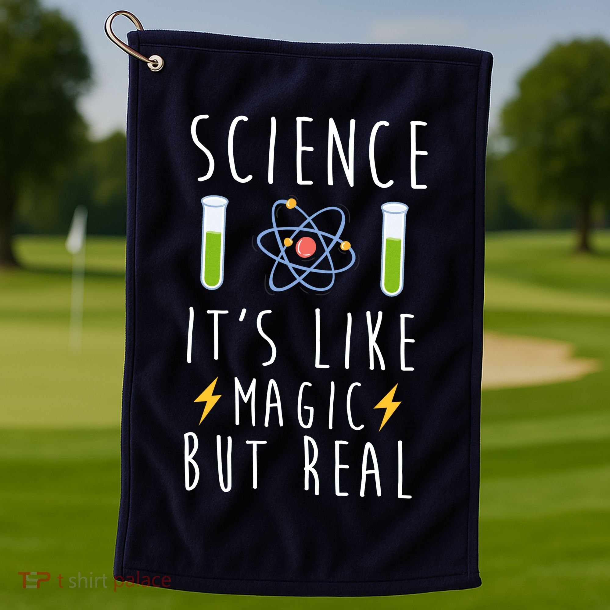 Science It's Like Magic But Real Golf Towel