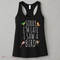 Sorry IM Late I Saw A Bird Cute Bird Lover Birding Women's Tank Top thumb 3