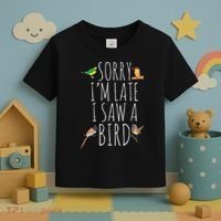 Sorry IM Late I Saw A Bird Cute Bird Lover Birding Toddler T-Shirt thumb 3