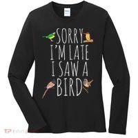 Sorry IM Late I Saw A Bird Cute Bird Lover Birding Women's Long Sleeve Shirt thumb 0