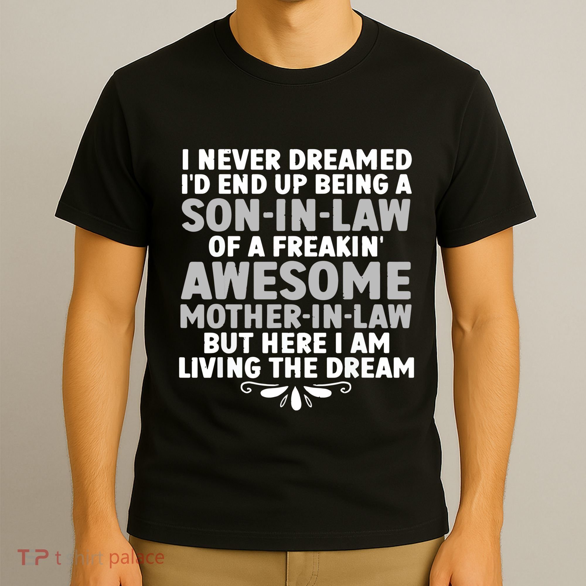 Son In Law Art From Mother In Law For Son In Law T-Shirt