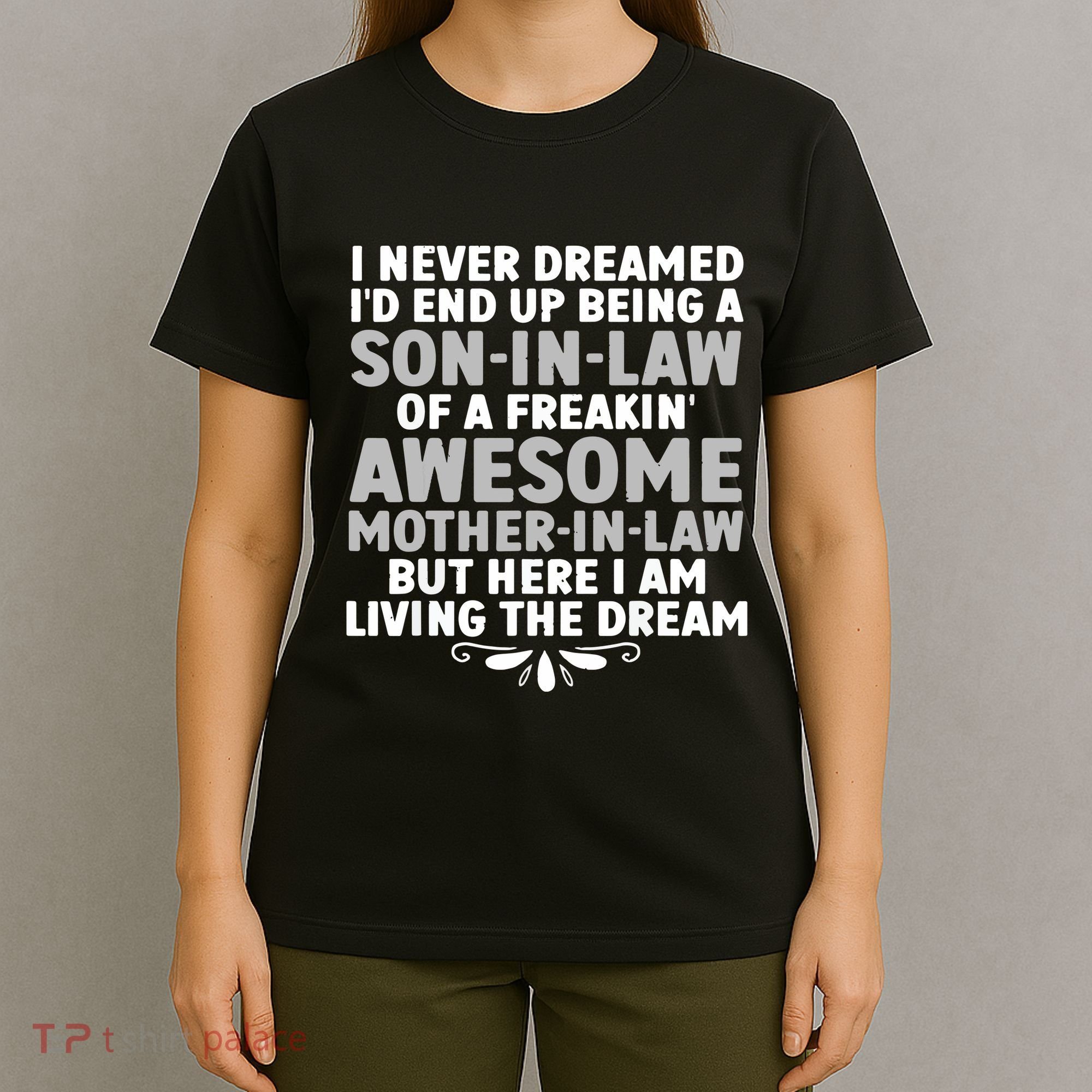 Son In Law Art From Mother In Law For Son In Law T-Shirt
