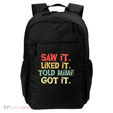 Saw It Liked It Told Mimi Got It Cute Mother Backpack