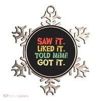 Saw It Liked It Told Mimi Got It Cute Mother Ornament thumb 0