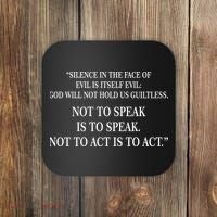 Silence In The Face Of Evil Quote Coaster thumb 0