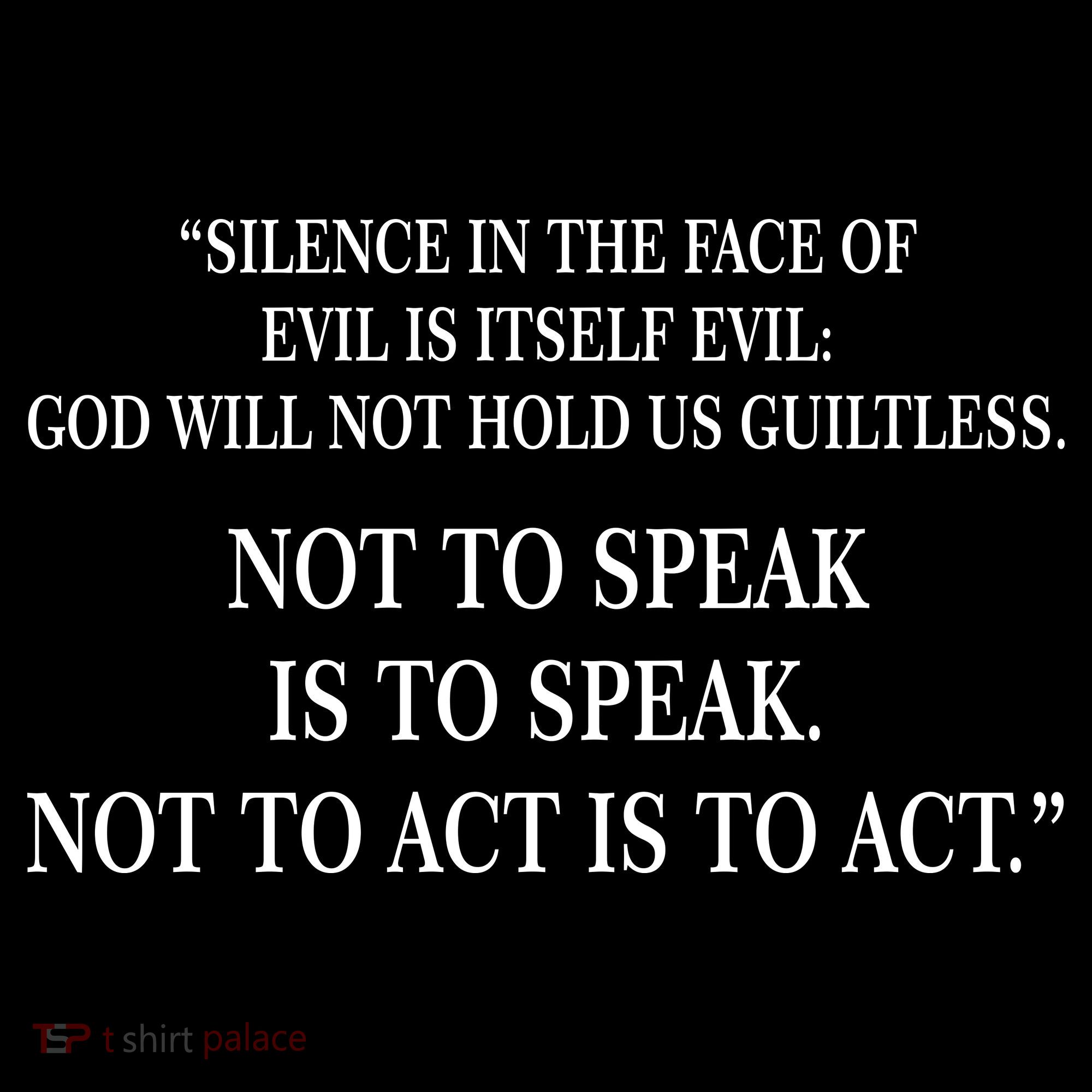Silence In The Face Of Evil Quote Mousepad