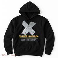 Silence Is Golden Duct Tape Is Silver Hoodie thumb 0