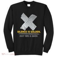 Silence Is Golden Duct Tape Is Silver Sweatshirt thumb 0