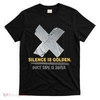 Silence Is Golden Duct Tape Is Silver T-Shirt thumb 0