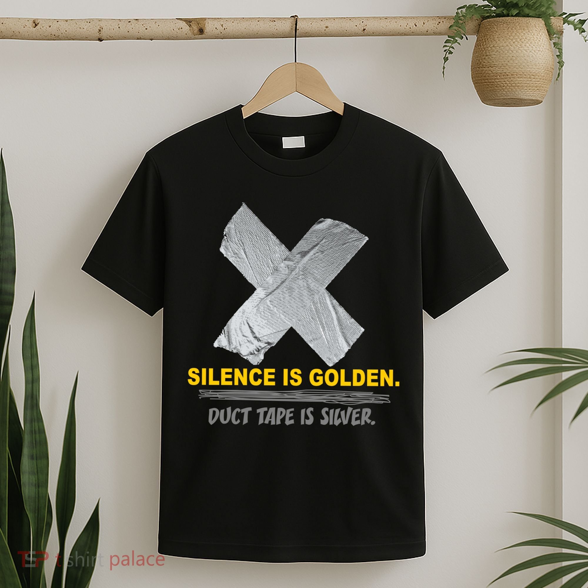 Silence Is Golden Duct Tape Is Silver T-Shirt