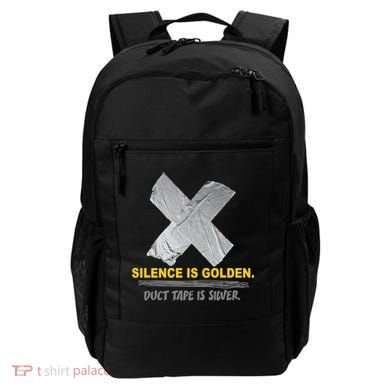 Silence Is Golden Duct Tape Is Silver Backpack