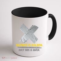 Silence Is Golden Duct Tape Is Silver Coffee Mug thumb 1