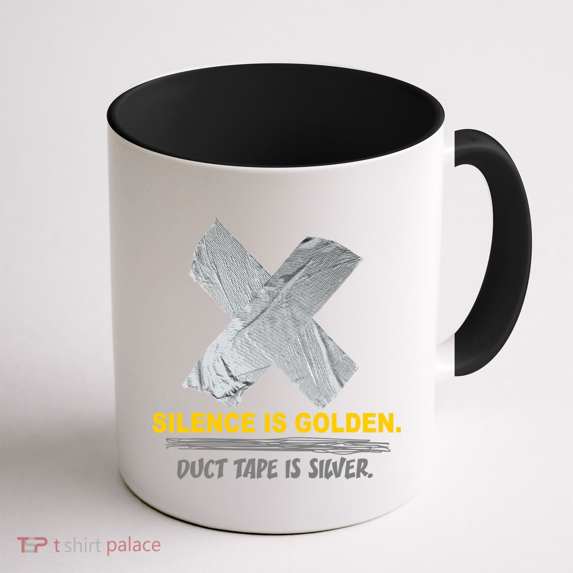 Silence Is Golden Duct Tape Is Silver Coffee Mug